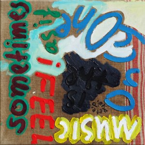 ´Sometimes I Feel As If Music Is The Only One´